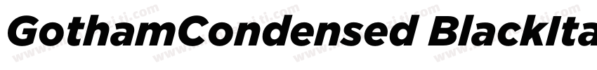 GothamCondensed BlackItalic字体转换